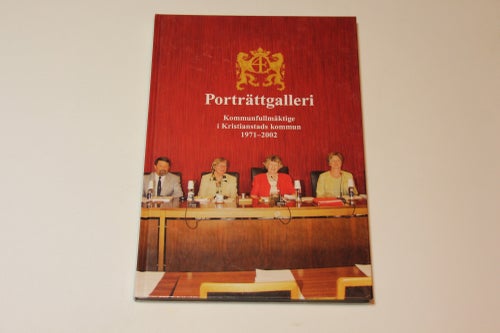 PORTRÄTTGALLERI - Kommunfullmäktige i Kristianstads kommun 1971-2002