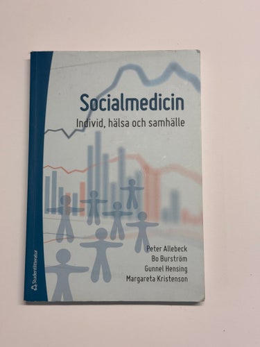 Socialmedicin: Individ, hälsa och samhälle by Peter Allebeck, Bo Burström,
