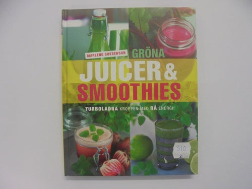Gröna juicer & smoothies - Marlene Gustawson