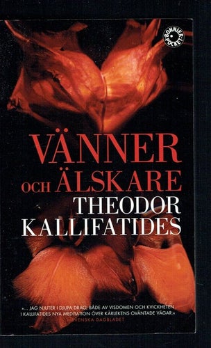 Vänner och älskare - Theodor Kallifatides