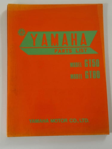 YAMAHA PARTS LIST MODEL GT50 MODEL GT80, YAMAHA MOTOR CO., LTD., 1972
