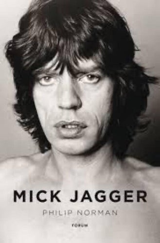 Mick Jagger. Philip Norman