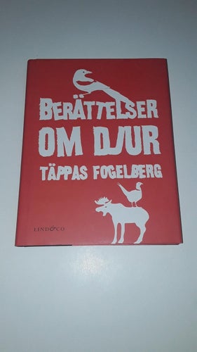 Berättelser om djur - Täppas Fogelberg