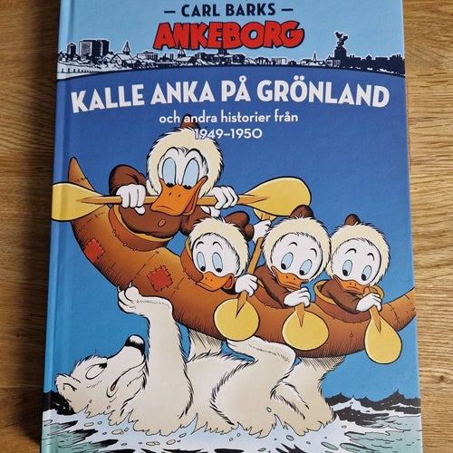 Carl Barks Ankeborg Kalle anka på Grönland 1949-1950 Ny skick olästa!