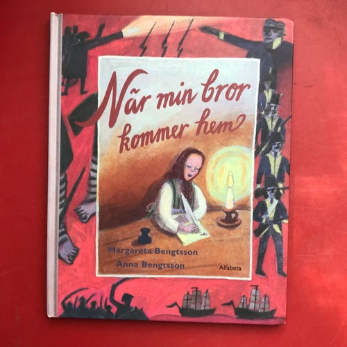 NÄR MIN BROR KOMMER HEM Margareta Bengtsson Anna Bengtsson 2000