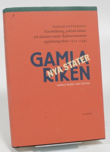 Gamla riken, nya stater : statsbildning, politisk kultur och identiteter under K