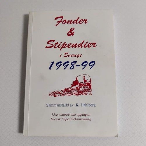 Fonder & stipendier i Sverige (hft) listor på olika stipendier man kan söka