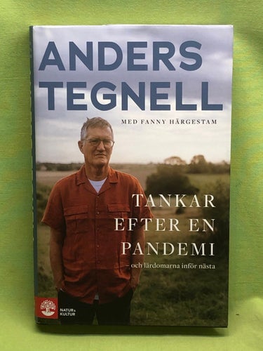 Tankar efter en pandemi och lärdomarna inför nästa / Tegnell, Anders, Härgesta