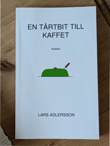 En tårtbit till kaffet av Lars Adlersson, 2011