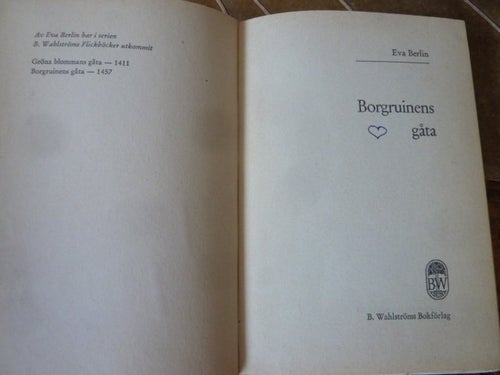 BORGRUINENSGÅTA, EVA BERLIN, BOK, B. WAHLSTRÖMS FLICKBÖCKER NR 1457