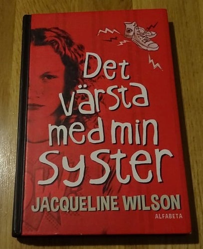 Det värsta med min syster Jacqueline Wilson