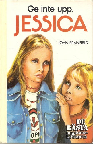 Ge inte upp, Jessica