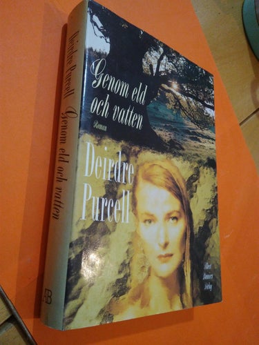 Genom eld och vatten av Deirdre Purcell. bok, inbunden. Very Fine