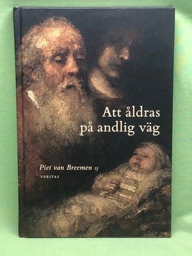 Att åldras på andlig väg / Breemen, Piet van