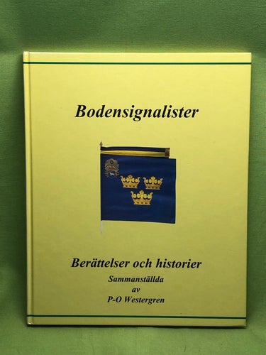 Bodensignalister berättelser och historier / Westergren , P-O