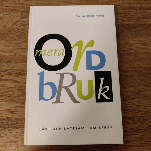 Mera ordbruk : lärt och lättsamt om språk