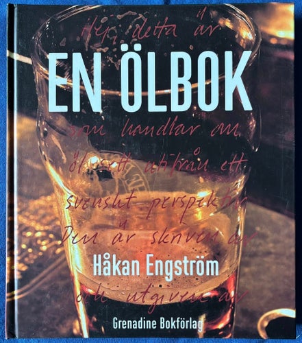 BOK Håkan Engström - En Ölbok (Öl Sett Utifrån Ett Svenskt Perspektiv)