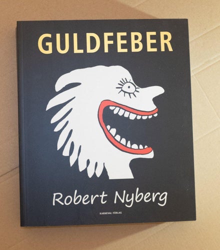 Guldfeber Robert Nyberg - Bok Serier Cartoons - Illustratör - Tecknare