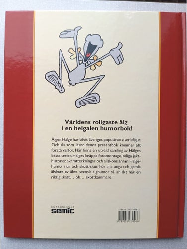 Hälge Min Skottkammare av Lars Mortimer, 2005