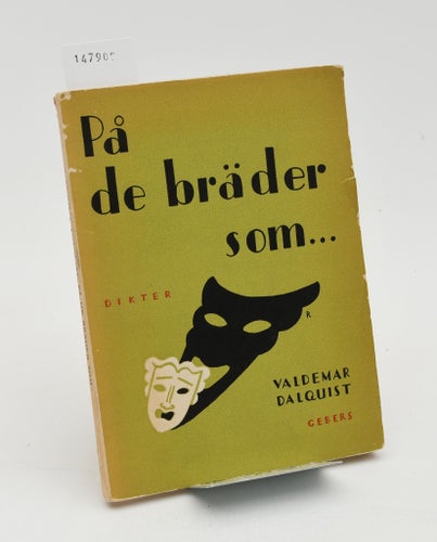 På de bräder som ... : dikter / Valdemar Dalquist.