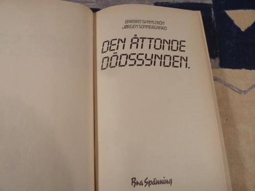 DEN ÅTTONDE DÖDSSYNDEN, B. SVANSTRÖM & J. SOMMERGAARD, 1984,  BÖCKER