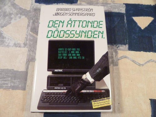 DEN ÅTTONDE DÖDSSYNDEN, B. SVANSTRÖM & J. SOMMERGAARD, 1984,  BÖCKER