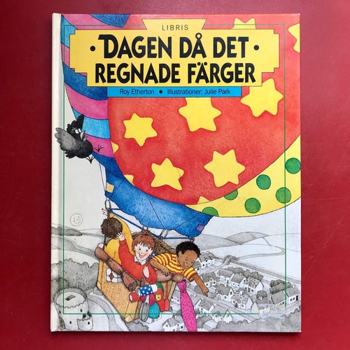 DAGEN DÅ DET REGNADE FÄRGER Roy Etherton Julie Park 1993