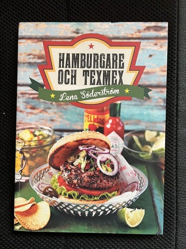 Hamburgare och texmex. Av Lena Söderström