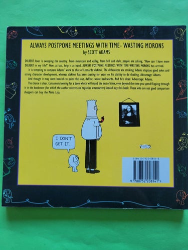 Always postpone meetings with time-wasting morons - A Dilbert book