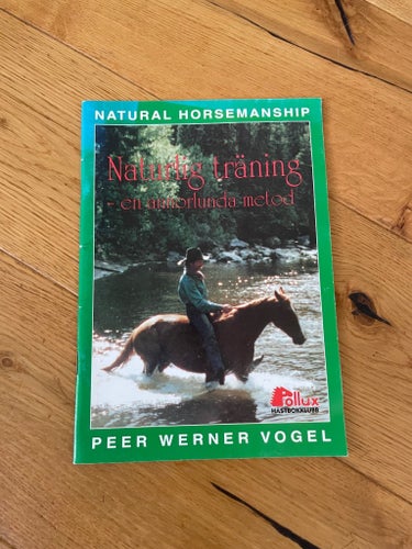 Naturlig träning - en annorlunda metod av Peer Werner Vogel, 1997, Pollux