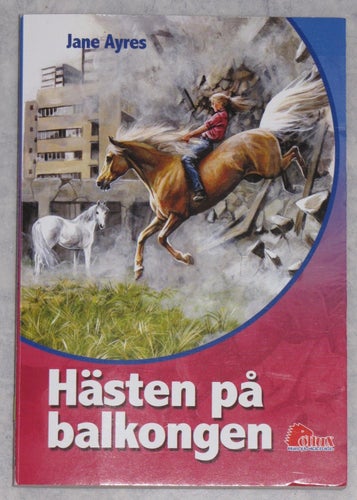 Hästen på balkongen - Jane Ayres hästbok häst hästar Pollux hästbokklubb barn