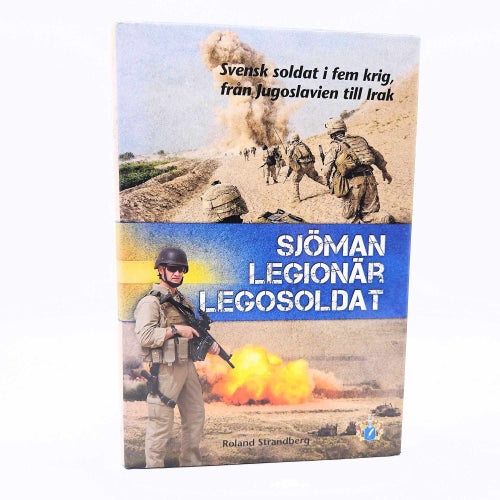 Sjöman Legionär Legosoldat - Roland Strandberg