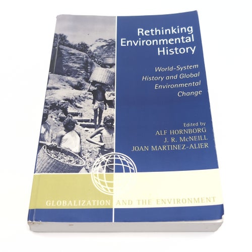 Rethinking Environmental History: World-System History & Global Change