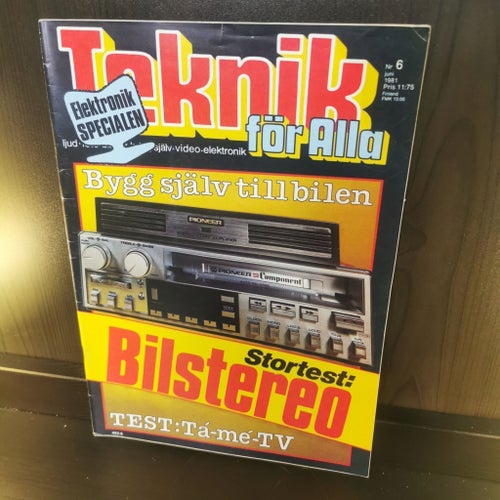 Teknik för Alla - nr 6 Juni 1981