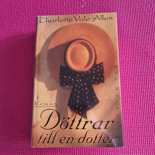 Döttrar till en dotter.Charlotte Vale Allen