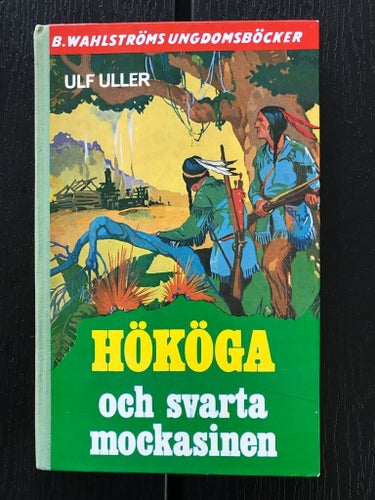 Ulf Uller - Hököga och svarta mockasinen