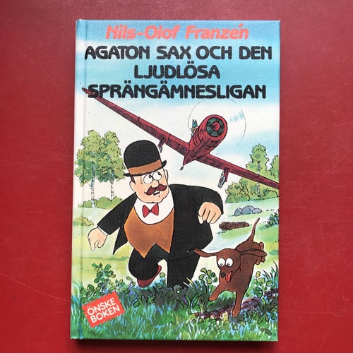AGATON SAX OCH DEN LJUDLÖSA SPRÄNGÄMNESLIGAN + AGATON SAX KLIPPER TILL