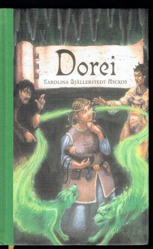 Dorei - Karolina Bjällerstedt Mickos