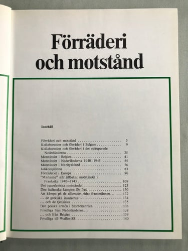 Andra världskriget. Förräderi och motstånd.