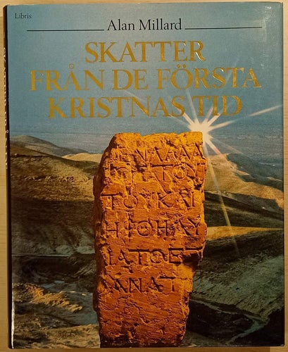 Skatter från de första kristnas tid / Alan Millard