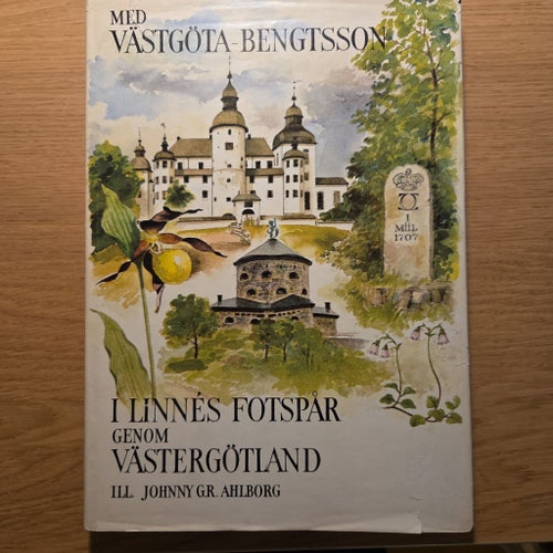 I Linnés Fotspår Genom Västergötland av Västgöta-Bengtsson, 1979