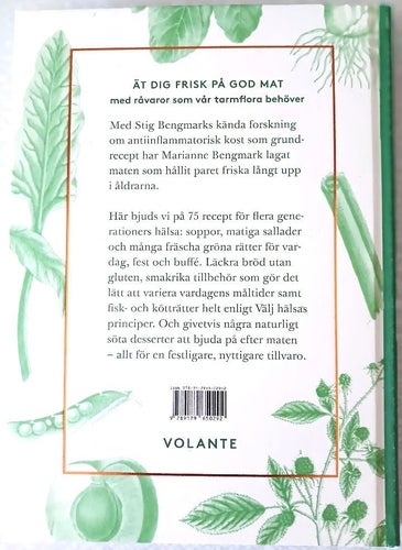 Marianne & Stig Bengmark "VÄLJ HÄLSA - God mat för glad tarm och grön vardag"