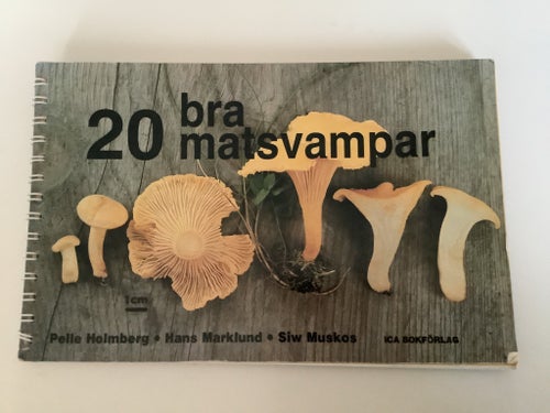 20 bra matsvampar av Pelle Holmberg, Hans Marklund, Siw Muskos