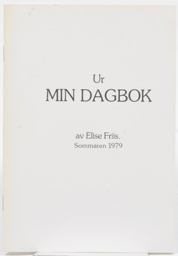 Ur min dagbok : sommaren 1979 / av Elise Friis