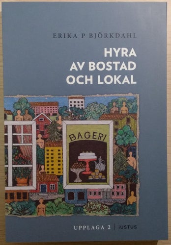 Hyra av bostad och lokal / Erika P Björkdahl