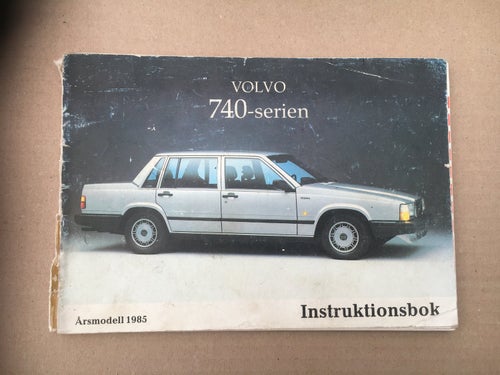 VOLVO Instruktionsbok 740 1985