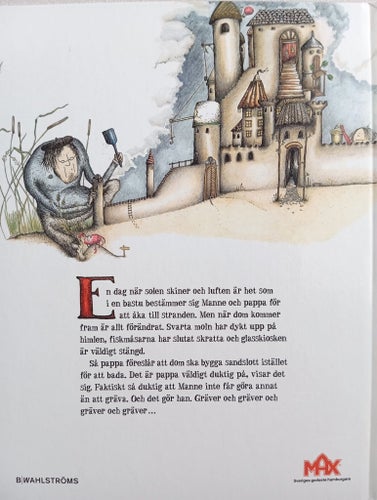 Manne gräver ett hål av Kalle Carinback & Mats Eriksson, 2015