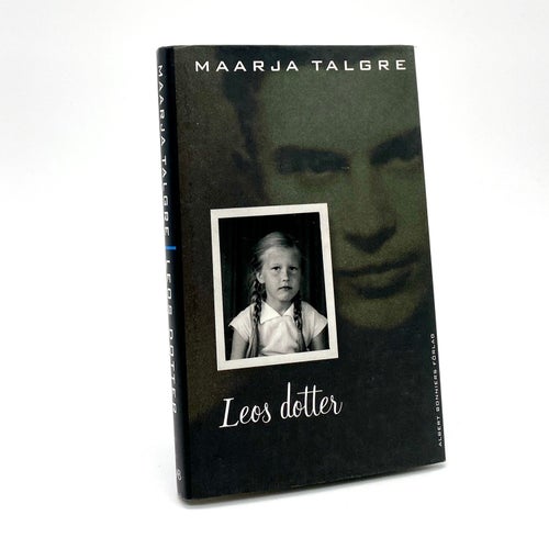 Leos dotter - Två verkligheter av Maarja Talgre