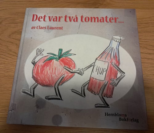 Det var två tomater... av Claes Laurent