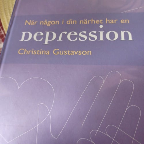 När någon i din närhet har en depression av Christina Gustavson, 2004
